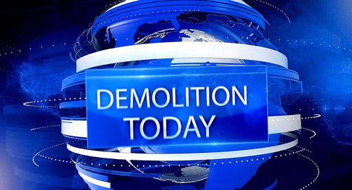 Demolition Today Intro